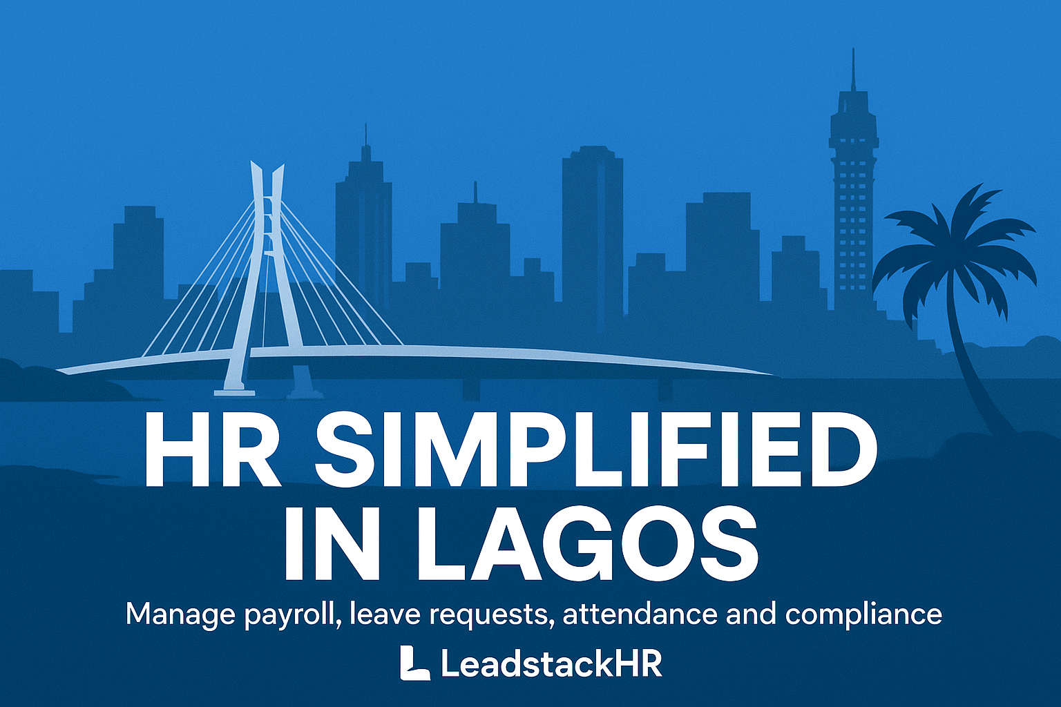 LeadstackHR: Powering Smarter HR Across Lagos