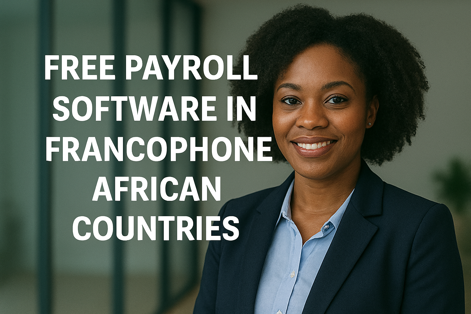 Free Payroll Software in Francophone African Countries