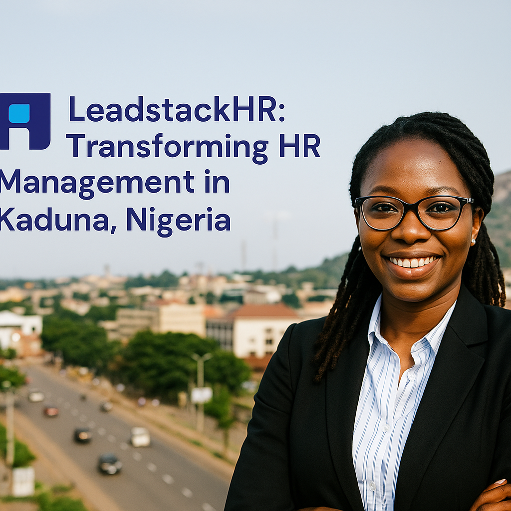Free HR Software in Kaduna: Transforming the Way Nigerian Businesses Manage People