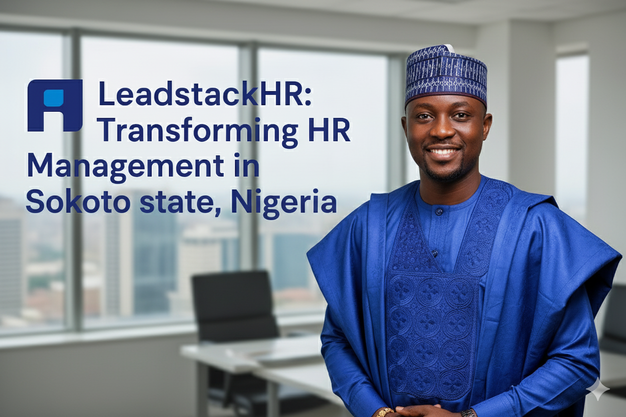 Free HR Software in Sokoto State, Nigeria: Why LeadstackHR is Transforming Workforce Management